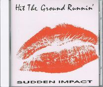 HIT THE GROUND RUNNIN' / Sudden Impact (HARD ROCK DIAMONDS 036)