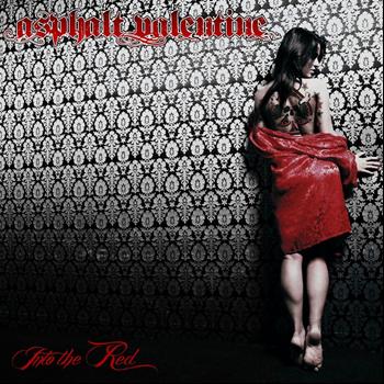 ASPHALT VALENTINE / Into the Red