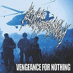 BLUNT FORCE TRAUMA / Vengeance for Nothing