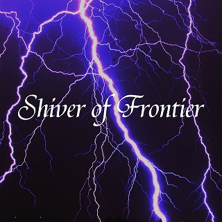 SHIVER OF FRONTIER / Hope of Eternity/Lost Tears (CDR)