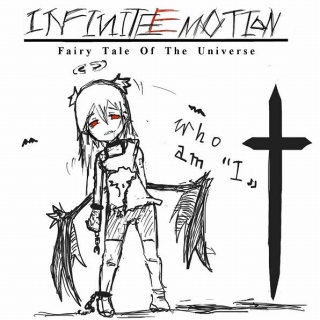 INFINITE EMOTION / Fairy Tale of The Universe