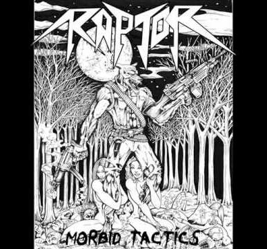 RAPTOR / Morbid Tactics