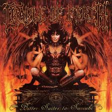 CRADLE OF FILTH / Bitter Suites To Succubi