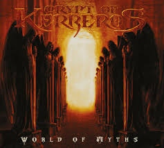 CRYPT OF KERBEROS / World Of Myths (digi)