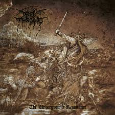 DARKTHRONE / The Underground Resistance 