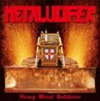 METALUCIFER / Heavy Metal Bulldozer
