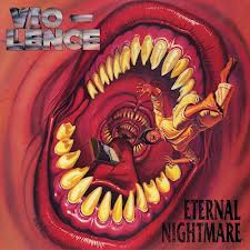 VIO-LENCE / Eternal Nightmare (2CD)