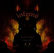 INFERNO / Utter Hell &Down town hades (Áj