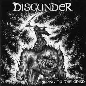 DISGUNDER / Ripping to The Grind