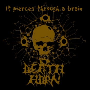 DEATH HORN / if pierces through a brain