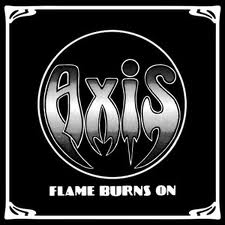 AXIS / Flame Burns On