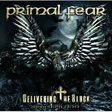 PRIMAL FEAR / Delivering the Black ()