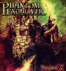 PHANTOM EXCALIVER / Project X