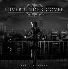 LOVER UNDER COVER / Into The Night (国)