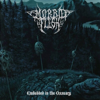 MORBID FLESH / Embedded in the Ossuary