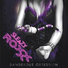 SLEAZY ROXXX / Dangerous Obsession