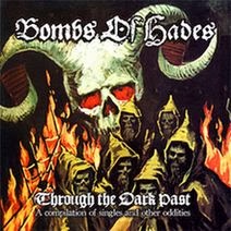 BOMBS OF HADES / Through the Dark Past