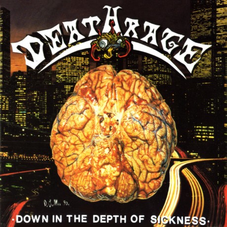 DEATHRAGE / Down in the Depth of Sickeness