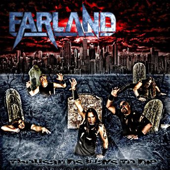 FARLAND / Thousand Ways to Die