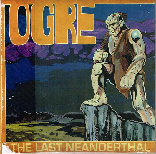 OGRE / The Last Neanderthal 