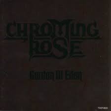 CHROMIG ROSE / Garden of Eden (Áj