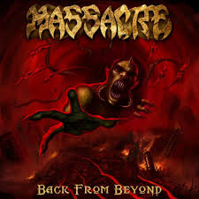 MASSACRE / Back from Beyond