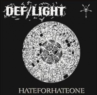 DEF/LIGHT / Hateforhateone