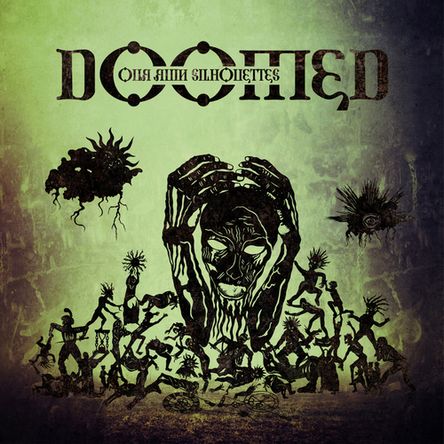 DOOMED / Our Ruin Silhouettes
