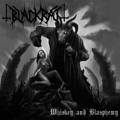 BLACKRAT / Whiskey and Blasphemy
