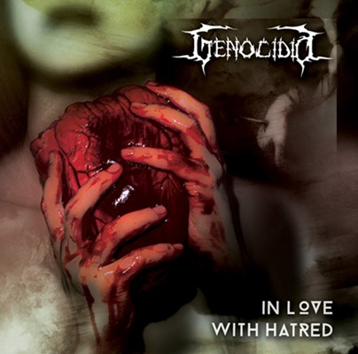 GENOCIDIO / In Love with Hatred