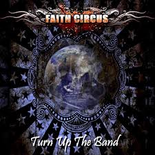 FAITH CIRCUS / Turn Up the Band (国）