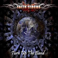 FAITH CIRCUS / Turn Up the Band (j