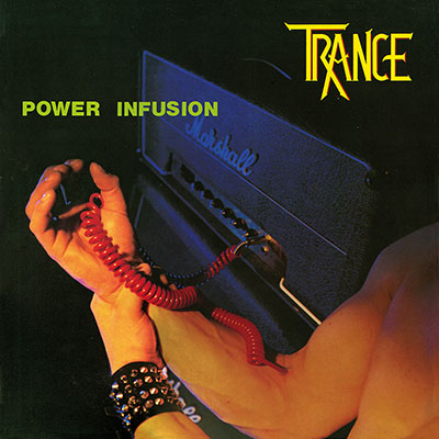 TRANCE / Power Infusion