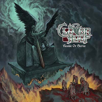 CLOVEN HOOF / Resist or Serve 