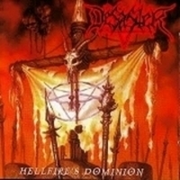 DESASTER / Hellfire's Dominion