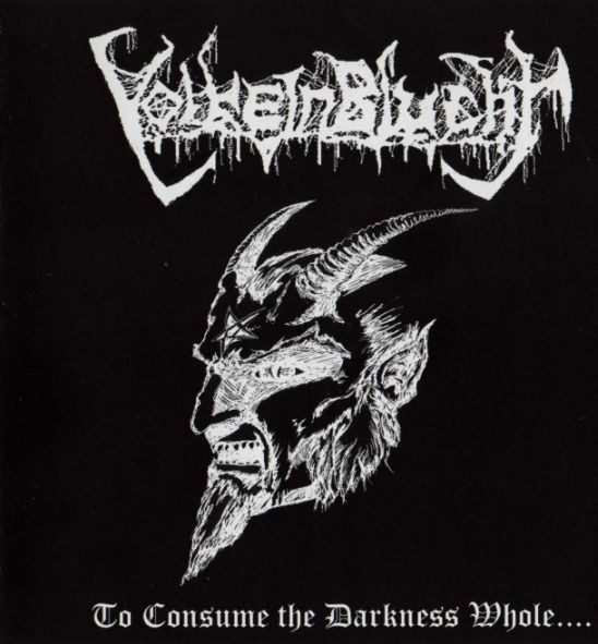 VOKIEN BLUCHT / To Consume the Darkness Whole....(AEgbgj