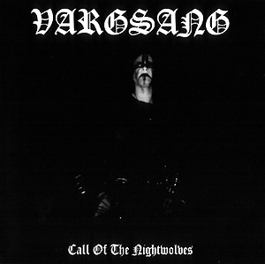 VARGSANG / Call of the Nightwolves
