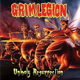 GRIM LEGION / Unholy Resurrection
