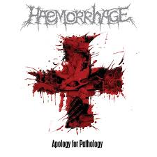HAEMORRHAGE / Apology for Pathology 