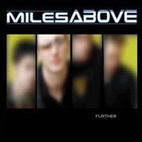 MILES ABOVE / Further