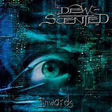 DEW-SCENTED / Inwards