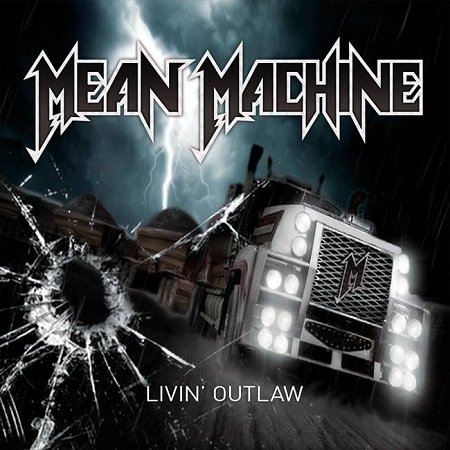 MEAN MACHINE / Livin' Outlaw