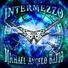MICHAEL ANGELO BATIO / Intermezzo 