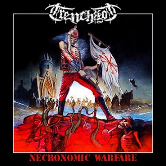 TRENCHROT / Necronomic Warfare