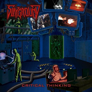 SLAYGROUND / Critical Thinking