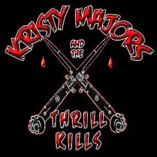 KRISTY MAJORS AND THE THRILL KILLS / s/t (PRETTY BOY FLOYD/SWINGIN' THING)