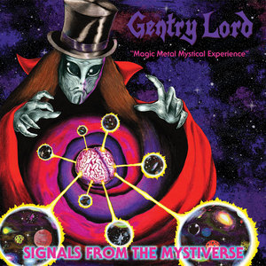 GENTRY LORD / Signals From the Mystiverse