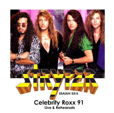STRYPER / CELEBRITY ROXX 91  (1CDR)