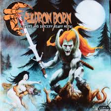 CAULDRON BORN / Sword and Sorcery Heavy Metal