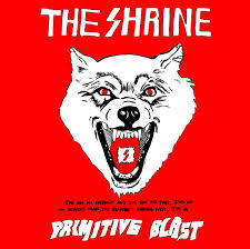 THE SHRINE / Primitive Blast (digi)